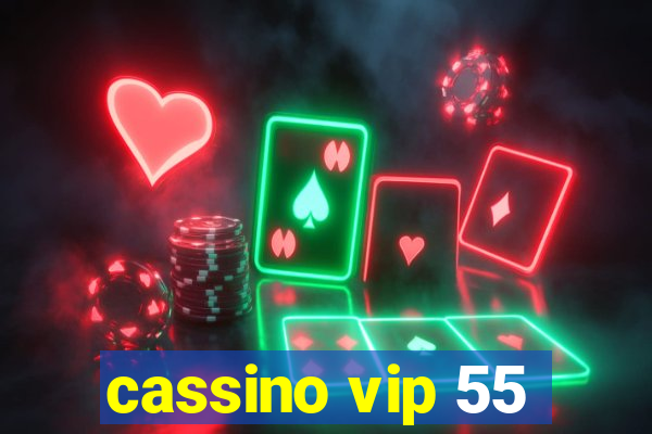 cassino vip 55